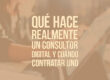Qué hace realmente un consultor digital y cuándo contratar uno