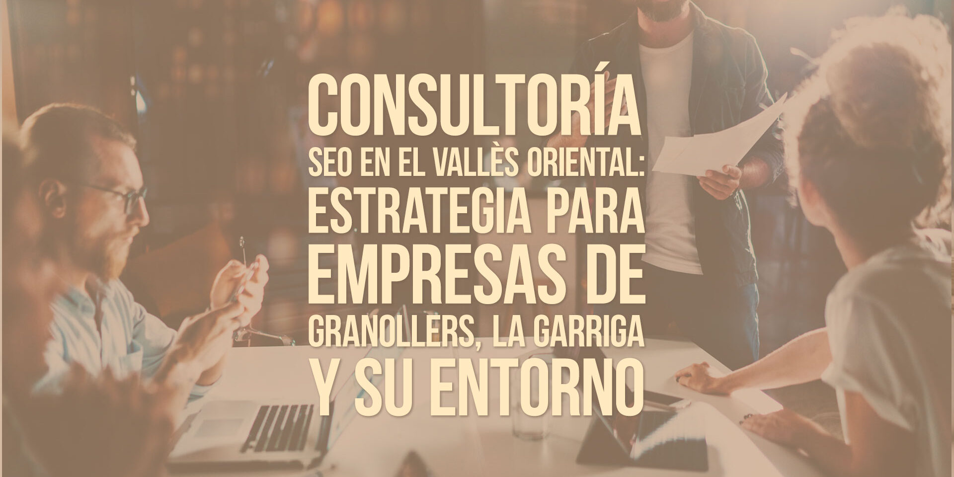 Consultoría SEO en el Vallès Oriental: estrategia para empresas de Granollers, La Garriga y su entorno Consultoría SEO en el Vallès Oriental: estrategia para empresas de Granollers, La Garriga y su entorno